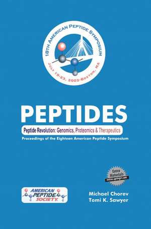 Peptide Revolution: Genomics, Proteomics & Therapeutics. The proceedings of the 18th American Peptide Symposium de Michael Chorev