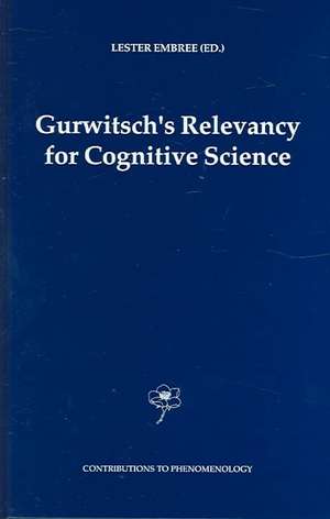 Gurwitsch's Relevancy for Cognitive Science de Lester Embree