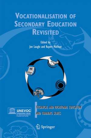 Vocationalisation of Secondary Education Revisited de Jon Lauglo