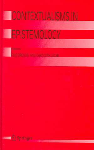 Contextualisms in Epistemology de Elke Brendel