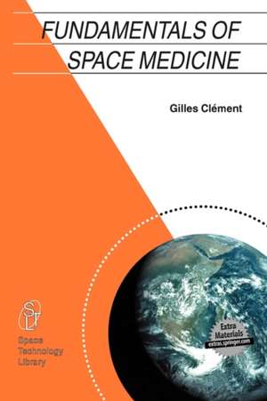 Fundamentals of Space Medicine de Gilles Clément