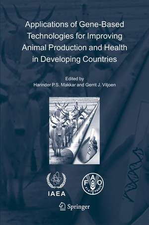 Applications of Gene-Based Technologies for Improving Animal Production and Health in Developing Countries de Harinder P.S. Makkar