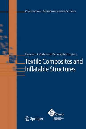 Textile Composites and Inflatable Structures de Eugenio Oñate