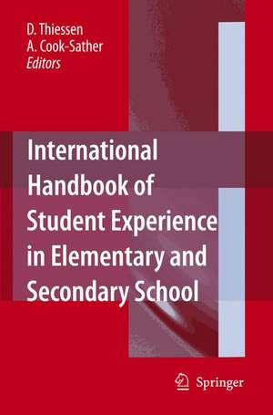 International Handbook of Student Experience in Elementary and Secondary School de D. Thiessen