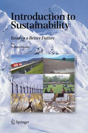 Introduction to Sustainability: Road to a Better Future de Nolberto Munier