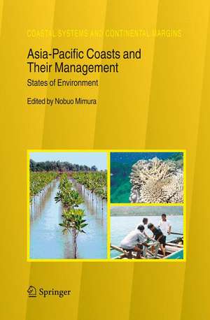 Asia-Pacific Coasts and Their Management: States of Environment de Nobuo Mimura