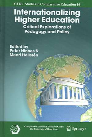 Internationalizing Higher Education: Critical Explorations of Pedagogy and Policy de Peter Ninnes