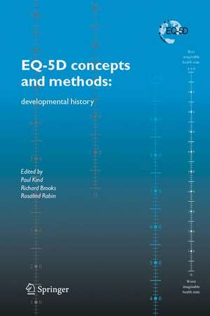 EQ-5D concepts and methods:: a developmental history de Paul Kind