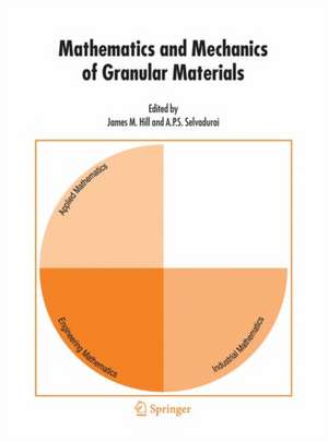 Mathematics and Mechanics of Granular Materials de James M. Hill