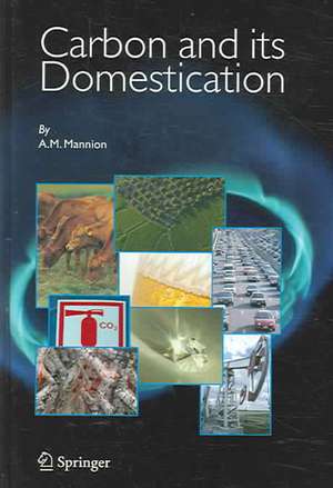 Carbon and Its Domestication de A.M. Mannion