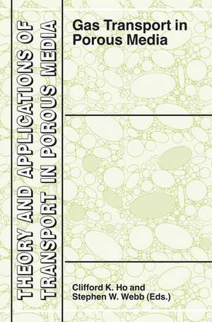 Gas Transport in Porous Media de Clifford K. Ho