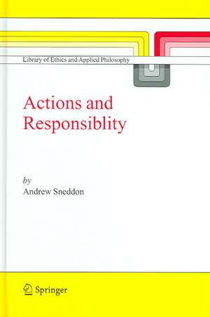 Action and Responsibility de Andrew Sneddon