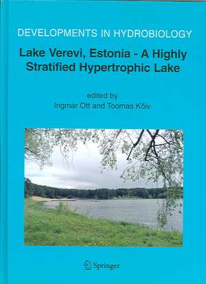 Lake Verevi, Estonia - A Highly Stratified Hypertrophic Lake de Toomas Kõiv