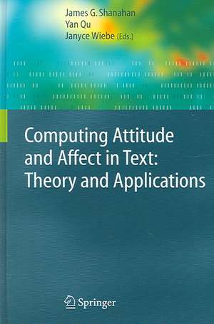 Computing Attitude and Affect in Text de James G. Shanahan