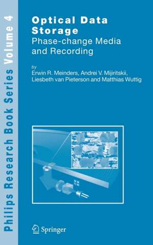 Optical Data Storage: Phase-change media and recording de Erwin R. Meinders
