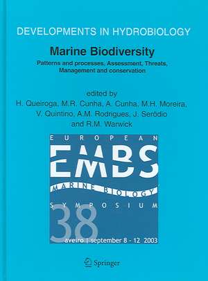 Marine Biodiversity: Patterns and Processes, Assessment, Threats, Management and Conservation de H. Queiroga