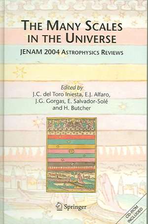 The Many Scales in the Universe: JENAM 2004 Astrophysics Reviews de J.C. Toro Iniesta