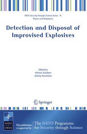 Detection and Disposal of Improvised Explosives de Hiltmar Schubert