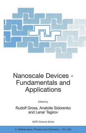 Nanoscale Devices - Fundamentals and Applications de Rudolf Gross