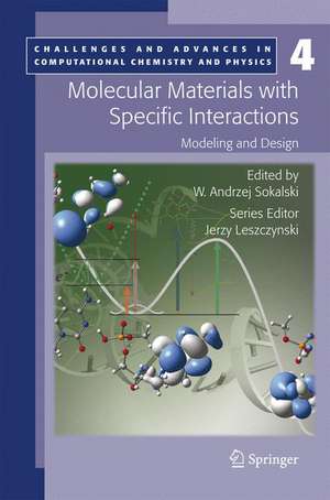 Molecular Materials with Specific Interactions - Modeling and Design de W. Andrzej Sokalski