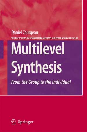 Multilevel Synthesis: From the Group to the Individual de Daniel Courgeau