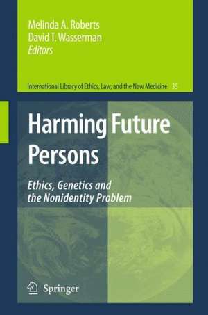 Harming Future Persons de Melinda A Roberts