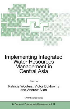 Implementing Integrated Water Resources Management in Central Asia de Patricia Wouters