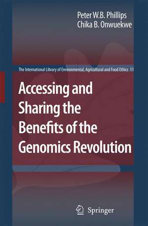 Accessing and Sharing the Benefits of the Genomics Revolution de Peter W.B. Phillips