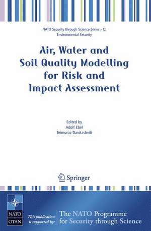 Air, Water and Soil Quality Modelling for Risk and Impact Assessment de Adolf Ebel