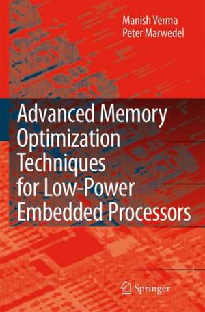 Advanced Memory Optimization Techniques for Low-Power Embedded Processors de Manish Verma