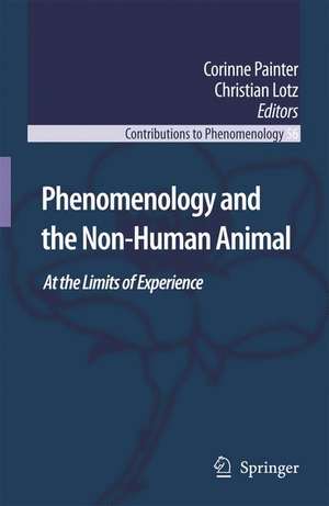 Phenomenology and the Non-Human Animal: At the Limits of Experience de Corinne Painter