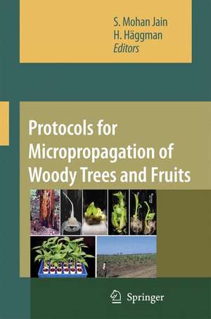 Protocols for Micropropagation of Woody Trees and Fruits de S.Mohan Jain