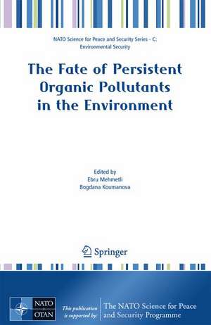 The Fate of Persistent Organic Pollutants in the Environment de Ebru Mehmetli