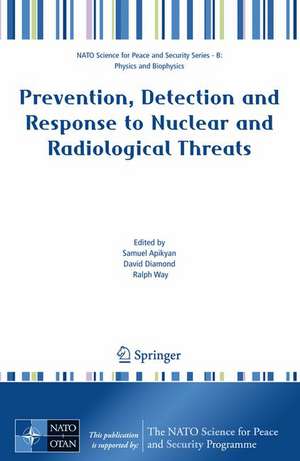 Prevention, Detection and Response to Nuclear and Radiological Threats de Samuel Apikyan