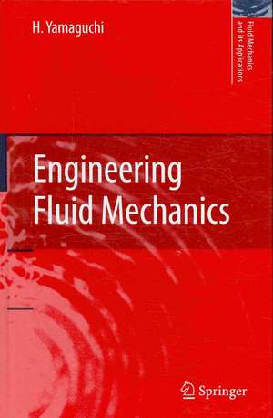 Engineering Fluid Mechanics de H. Yamaguchi