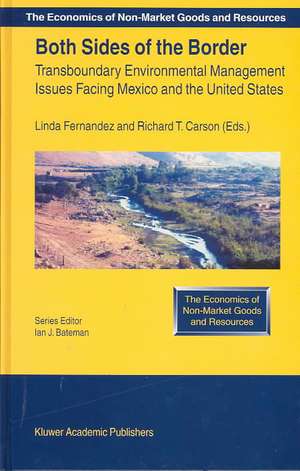 Both Sides of the Border: Transboundary Environmental Management Issues Facing Mexico and the United States de Linda Fernandez