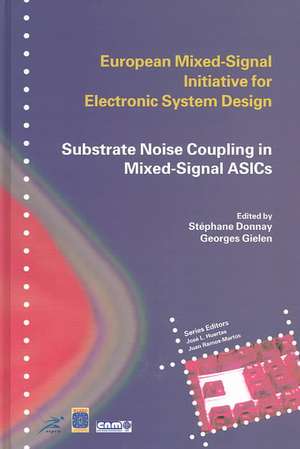 Substrate Noise Coupling in Mixed-Signal ASICs de Stéphane Donnay