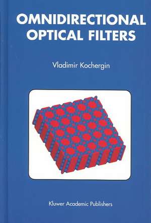 Omnidirectional Optical Filters de Vladimir Kochergin