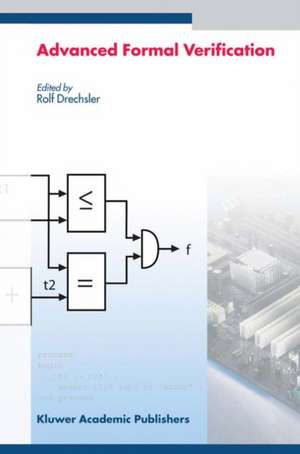 Advanced Formal Verification de Rolf Drechsler