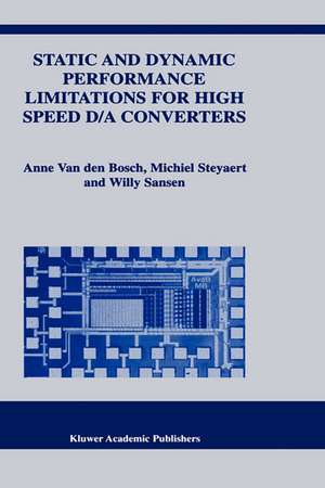 Static and Dynamic Performance Limitations for High Speed D/A Converters de Anne van den Bosch