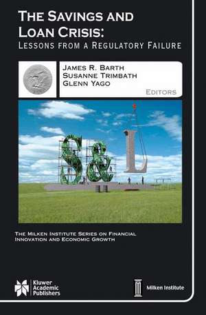 The Savings and Loan Crisis: Lessons from a Regulatory Failure de James R. Barth