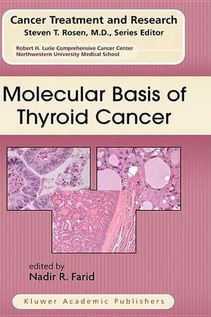 Molecular Basis of Thyroid Cancer de NADIR R. FARID