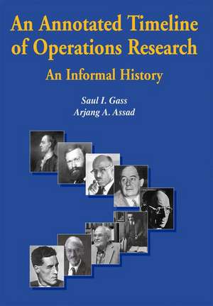 An Annotated Timeline of Operations Research: An Informal History de Saul I. Gass