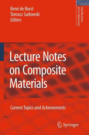 Lecture Notes on Composite Materials: Current Topics and Achievements de Tomasz Sadowski