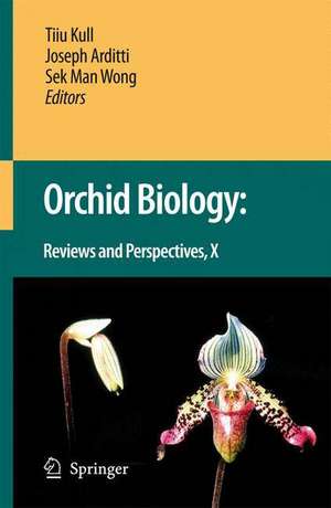 Orchid Biology: Reviews and Perspectives X de Tiiu Kull