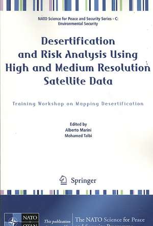 Desertification and Risk Analysis Using High and Medium Resolution Satellite Data: Training Workshop on Mapping Desertification de Alberto Marini