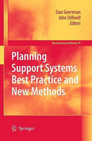 Planning Support Systems Best Practice and New Methods de Stan Geertman