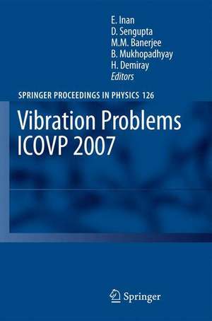 Vibration Problems ICOVP 2007: Eighth International Conference, 01-03 February 2007, Shibpur, India de Esin Inan