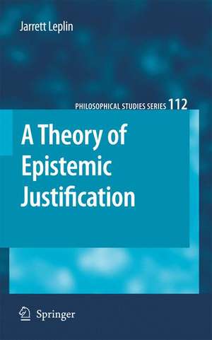 A Theory of Epistemic Justification de J. Leplin