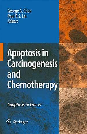 Apoptosis in Carcinogenesis and Chemotherapy: Apoptosis in cancer de George G. Chen